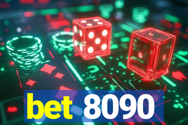 bet 8090